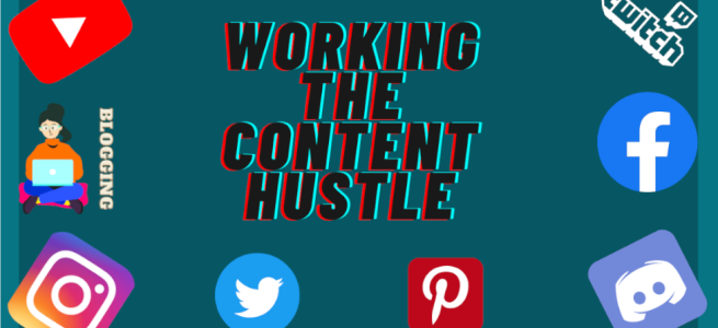 working the content hustle